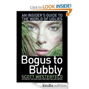 Bogus to Bubbly Scott Westerfeld, Craig Phillips  Kindle 