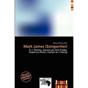    Mark James (Songwriter) (9786139543779) Emory Christer Books