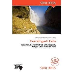    Teerathgarh Falls (9786138677147) Jamey Franciscus Modestus Books