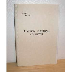  Know Your United Nations Charter Jaye Bell Books