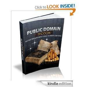 Public Domain Tycoon   Instant Wealth With Public Domain Content 