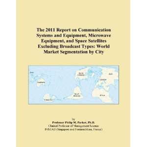  The 2011 Report on Communication Systems and Equipment 