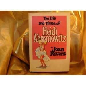  THE LIFE AND HARD TIMES OF HEIDI AMBROMOWITZ Joan Rivers Books