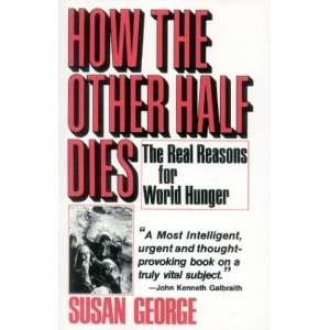  How the Other Half Dies [Paperback] Susan George Books