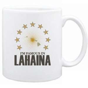    New  I Am Famous In Lahaina  Hawaii Mug Usa City