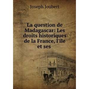   historiques de la France, lÃ®le et ses . Joseph Joubert Books