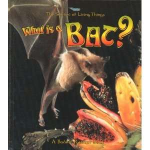   Is a Bat? (Science of Living Things) [Paperback] Bobbie Kalman Books