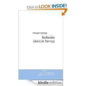 Ballades dans le Temps (French Edition) Nadjet Djellali  