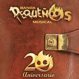    Banda Pequeños Musical 20 Aniversario: Banda Pequeños Musical