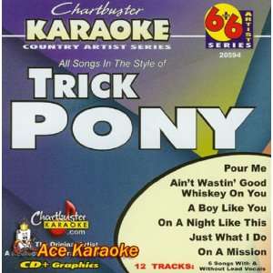  Chartbuster Karaoke 6X6 CDG CB20594   Trick Pony 
