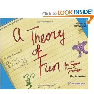    A Theory of Fun for Game Design [Paperback] Raph Koster Books