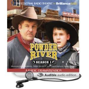 Powder River   Season One A Radio Dramatization [Unabridged 