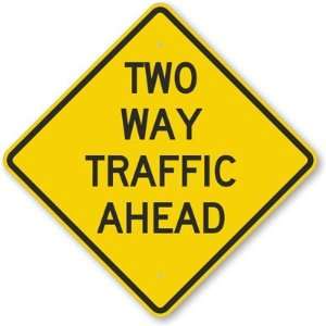  Two Way Traffic Ahead Aluminum Sign, 24 x 24 Office 