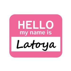  Latoya Hello My Name Is Mousepad Mouse Pad
