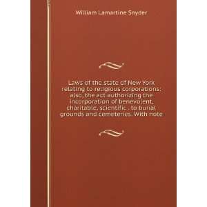   grounds and cemeteries. With note: William Lamartine Snyder: Books