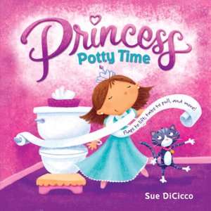   Princess Potty Time by Sue DiCicco, Random House 