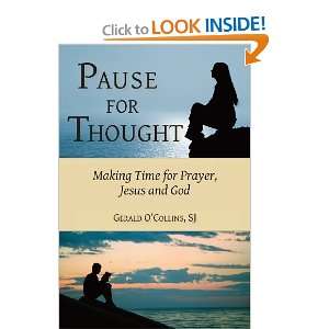 Pause for Thought: Making Time for Prayer, Jesus, and God 