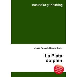  La Plata dolphin Ronald Cohn Jesse Russell Books