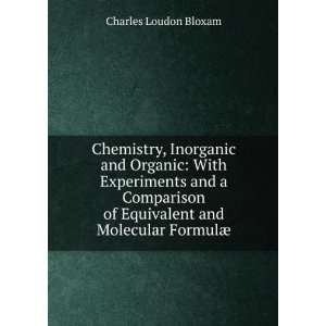   and Molecular FormulÃ¦ Charles Loudon Bloxam  Books