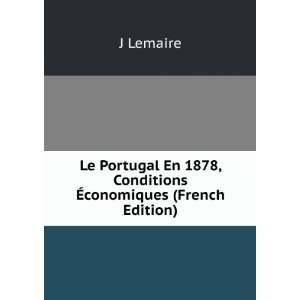   En 1878, Conditions Ã?conomiques (French Edition) J Lemaire Books