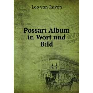  Possart Album in Wort und Bild Leo von Raven Books