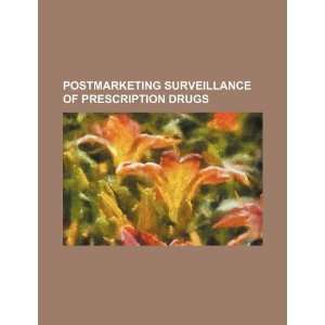   of prescription drugs (9781234212575) U.S. Government Books