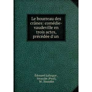  Le bourreau des crÃ¢nes comÃ©die vaudeville en trois 