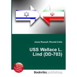   Wallace L. Lind (DD 703) Ronald Cohn Jesse Russell  Books