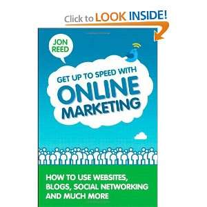 com Get Up to Speed with Online Marketing How to Use Websites, Blogs 