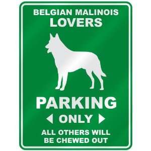 BELGIAN MALINOIS LOVERS PARKING ONLY  PARKING SIGN DOG