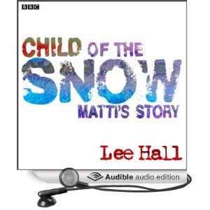   Snow (Dramatised) (Audible Audio Edition) Lee Hall, Ben Tibber Books