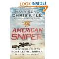American Sniper The Autobiography of the Most Lethal Sniper in U.S 