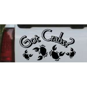 Got Crabs Funny Car Window Wall Laptop Decal Sticker    Black 28in X 