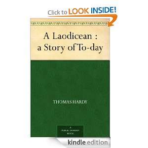   Laodicean  a Story of To day Thomas Hardy  Kindle Store