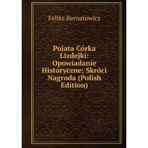   Nagroda (Polish Edition) Feliks Bernatowicz  Books