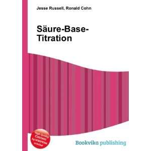  SÃ¤ure Base Titration Ronald Cohn Jesse Russell Books
