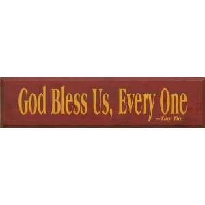  God Bless Us Every One ~ Tiny Tim Wooden Sign: Home 