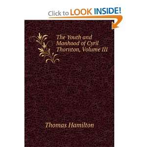   of Cyril Thornton, Volume III: Thomas Hamilton:  Books