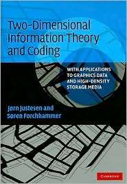 Two Dimensional Information Theory and Coding With Applications to 