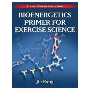  Bioenergetics Primer For Exercise Science (Paperback Book 