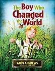 The Boy Who Changed the World NEW by Andy Andrews