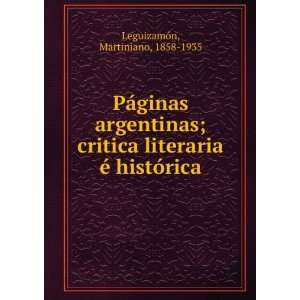  PÃ¡ginas argentinas; critica literaria Ã© histÃ³rica 