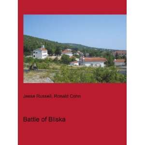  Battle of Bliska Ronald Cohn Jesse Russell Books