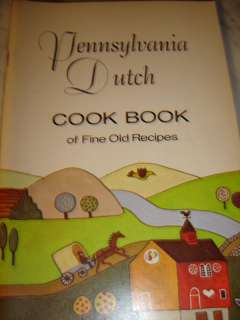 Pennsylvania Dutch COOK BOOK of Fine Old Recipes, 1972  