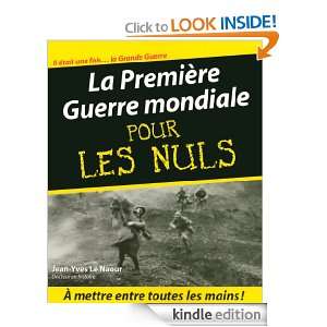 La Première Guerre mondiale Pour les Nuls (French Edition) Jean Yves 