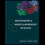 Biochemistry and Molecular Biology of Plants 00 Edition, Bob B. Ed 