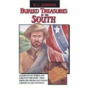    Buried Treasures Of The South by W. C. Jameson Electronics