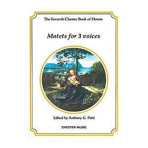  The Chester Book Of Motets Vol. 7 Motets For 3 Voices 