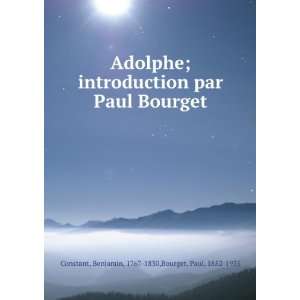   Bourget: Benjamin, 1767 1830,Bourget, Paul, 1852 1935 Constant: Books