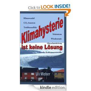 Klimahysterie ist keine Lösung (German Edition): Uli Weber:  